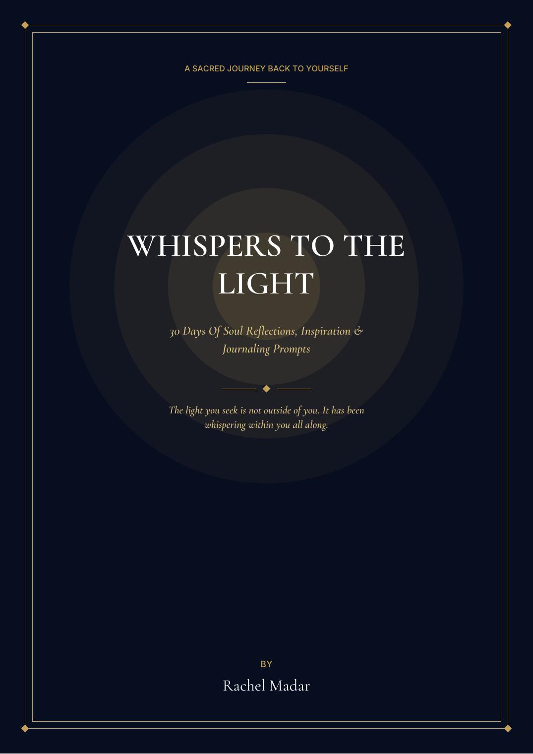 Whispers To The Light — 30 Days